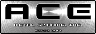 Ace Metal Spinning, Inc. - Specialists in Spun Metal Products